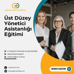 Üst Düzey Yönetici Asistanlığı Eğitimi