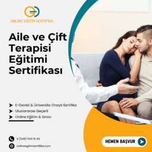 Aile ve Çift Terapisi Aile ve Çift Terapisi Eğitimi Sertifikası