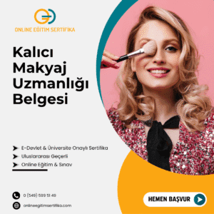Kalıcı Makyaj Uzmanlığı Belgesi