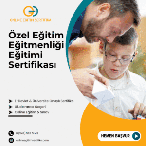 Özel Eğitim Eğitmenliği Eğitimi Sertifikası