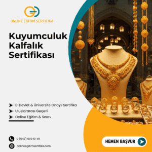 Kuyumculuk Kalfalık Sertifikası