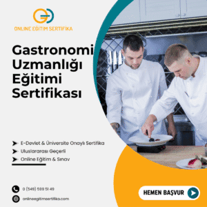 Gastronomi Uzmanlığı Eğitimi Sertifikası