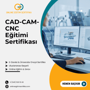 CAD-CAM-CNC Eğitimi Sertifikası