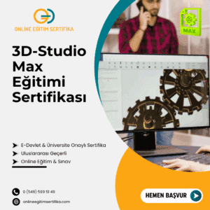 3D-Studio Max Eğitimi Sertifikası