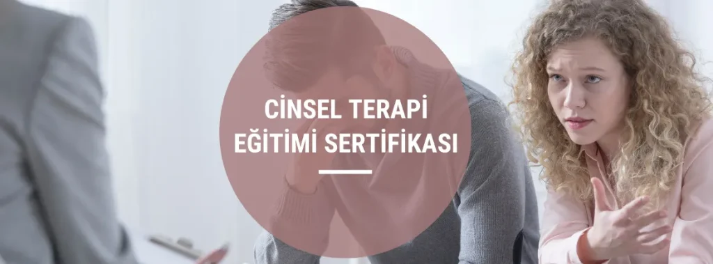 Cinsel Terapi Eğitimi Sertifikası