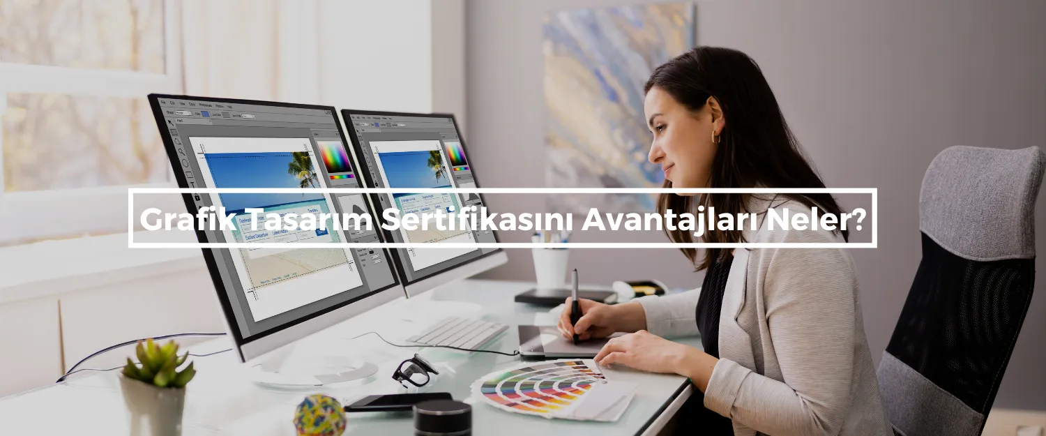 Grafik Tasarım Sertifikası Ne İşe Yarar