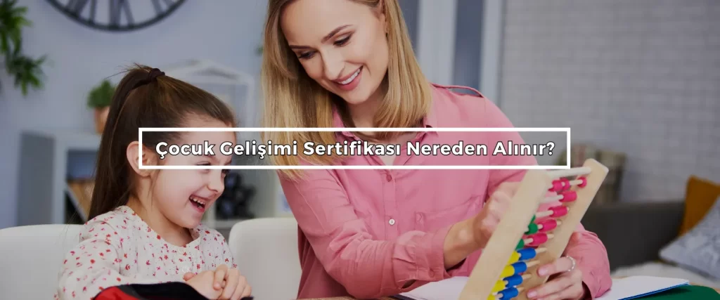 Kreşte çalışmak için sertifika nasıl alınır