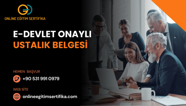 E-Devlet Onaylı Ustalık Belgesi