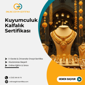 Kuyumculuk Kalfalık Sertifikası