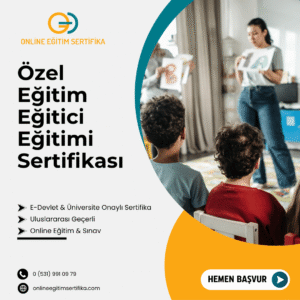 Özel Eğitim Eğitici Eğitimi Sertifikası