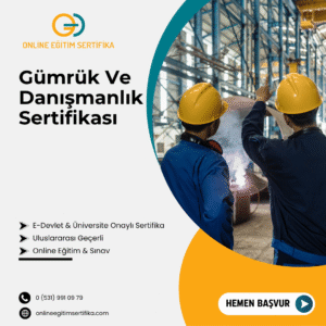 Gümrük Ve Danışmanlık Sertifikası