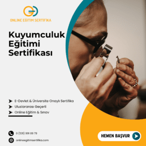 Kuyumculuk Eğitimi Sertifikası
