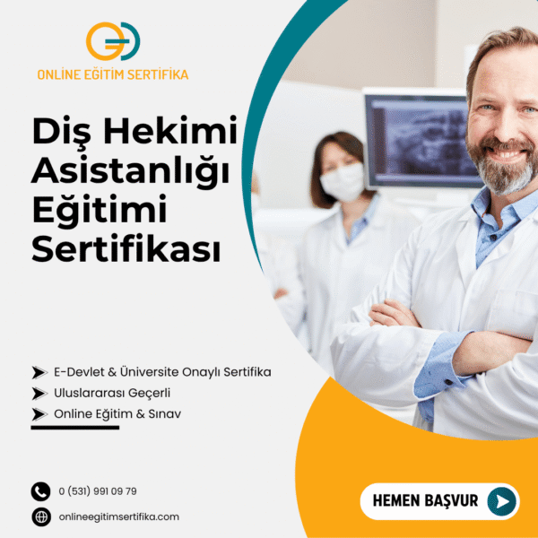 Diş Hekimi Asistanlığı Eğitimi Sertifikası