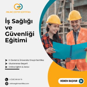 İş Sağlığı ve Güvenliği Eğitimi