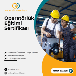 Operatörlük Eğitimi Sertifikası