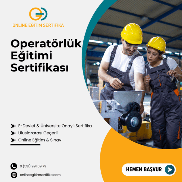 Operatörlük Eğitimi Sertifikası